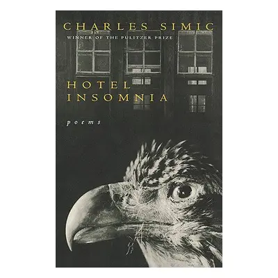 "Hotel Insomnia" - "" ("Simic Charles")(Paperback)