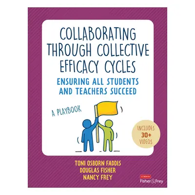 "Collaborating Through Collective Efficacy Cycles: A Playbook for Ensuring All Students and Teac