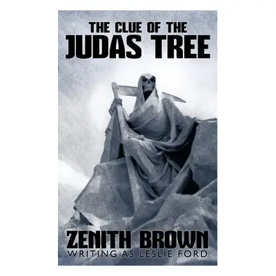 "The Clue of the Judas Tree" - "" ("Brown Zenith")(Paperback)