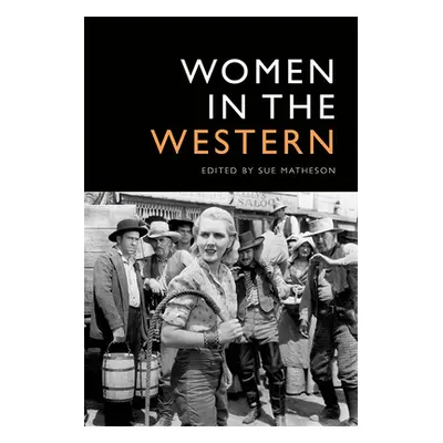 "Women in the Western" - "" ("Matheson Sue")(Pevná vazba)