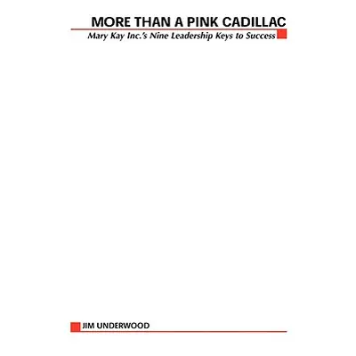 "More Than a Pink Cadillac" - "" ("Underwood Jim")(Paperback)