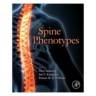 "Spine Phenotypes" - "" ("Samartzis Dino")(Pevná vazba)