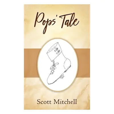 "Pops' Tale" - "" ("Mitchell Scott")(Pevná vazba)