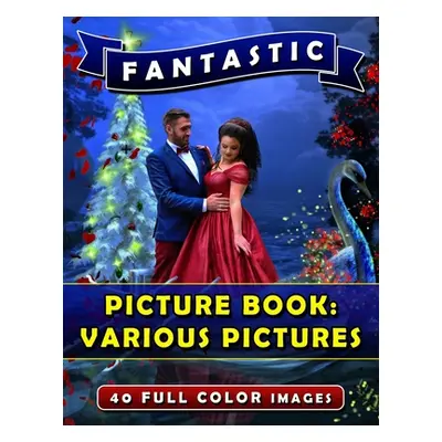 "Fantastic Picture Book: Various Pictures: Picture Book Gift for Seniors and Patients with Demen