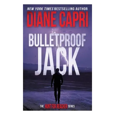 "Bulletproof Jack: The Hunt for Jack Reacher Series" - "" ("Capri Diane")(Paperback)