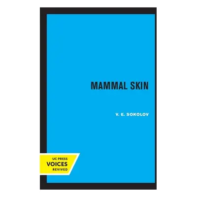 "Mammal Skin: Volume 37" - "" ("Sokolov V. E.")(Paperback)