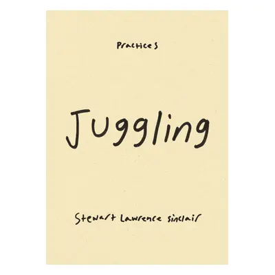 "Juggling" - "" ("Sinclair Stewart Lawrence")(Pevná vazba)