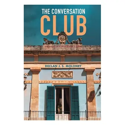 "The Conversation Club" - "" ("J. S. Moloney Declan")(Paperback)