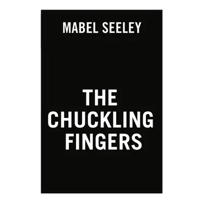 "The Chuckling Fingers" - "" ("Seeley Mabel")(Paperback)