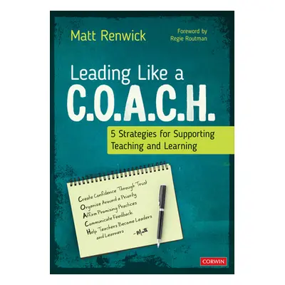 "Leading Like a C.O.A.C.H.: 5 Strategies for Supporting Teaching and Learning" - "" ("Renwick Ma