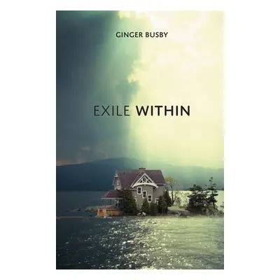 "Exile Within" - "" ("Busby Ginger")(Paperback)