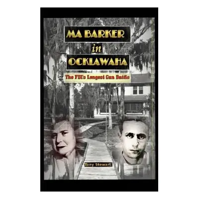 "Ma Barker in Ocklawaha" - "" ("Stewart Tony")(Paperback)