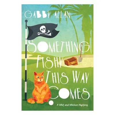 "Something Fishy This Way Comes" - "" ("Allan Gabby")(Paperback)