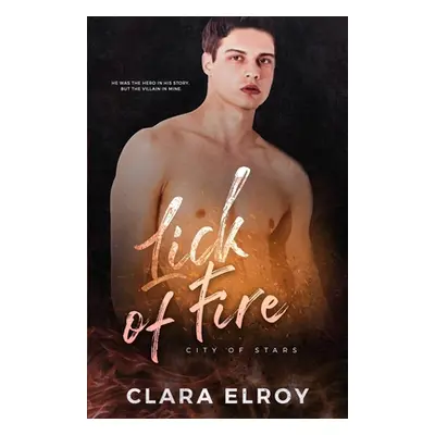 "Lick of Fire: A Second Chance Romance" - "" ("Elroy Clara")(Paperback)