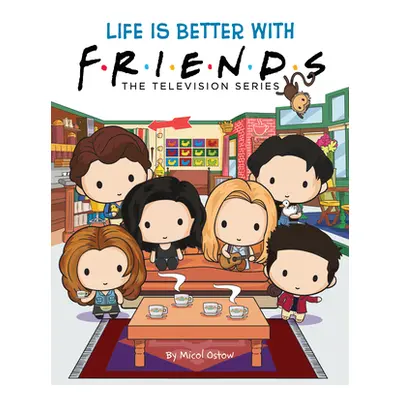 "Life Is Better with Friends: The Television Series" - "" ("Ostow Micol")(Pevná vazba)