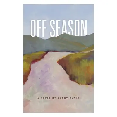 "Off Season" - "" ("Kraft Randy")(Paperback)