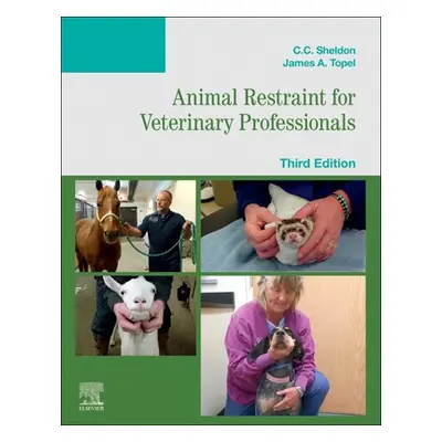 "Animal Restraint for Veterinary Professionals" - "" ("Sheldon C. C.")(Paperback)