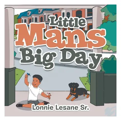 "Little Mans Big Day" - "" ("Lesane Lonnie Sr.")(Paperback)