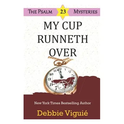 "My Cup Runneth Over" - "" ("Vigui Debbie")(Paperback)