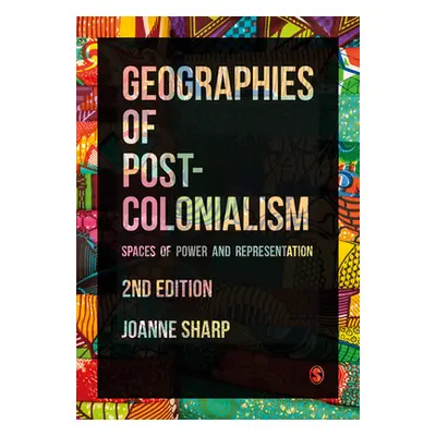 "Geographies of Postcolonialism" - "" ("Sharp Joanne")(Paperback)