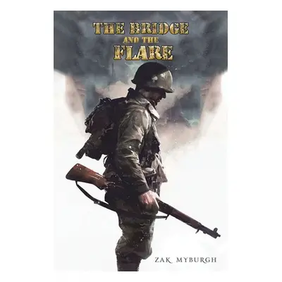 "The Bridge and the Flare" - "" ("Myburgh Zak")(Paperback)