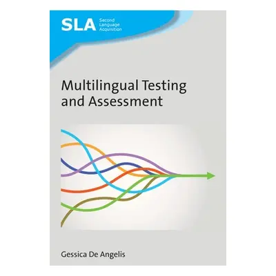 "Multilingual Testing and Assessment" - "" ("De Angelis Gessica")(Pevná vazba)