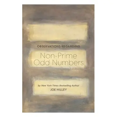 "Observations Regarding Non-Prime Odd Numbers" - "" ("Hilley Joe")(Paperback)