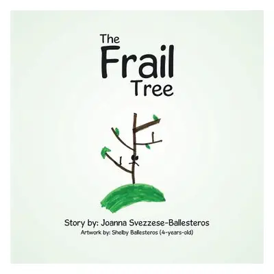 "The Frail Tree" - "" ("Svezzese Joanna")(Paperback)