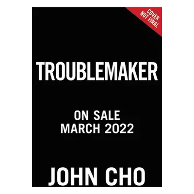 "Troublemaker" - "" ("Cho John")(Pevná vazba)