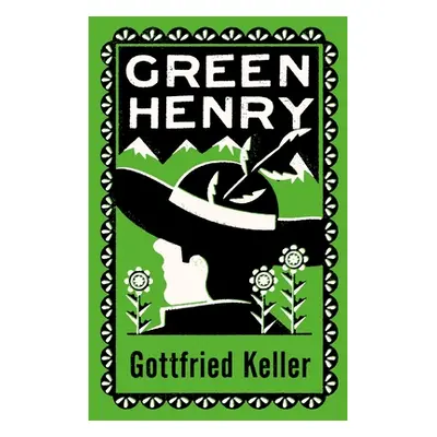 "Green Henry: Annotated Edition" - "" ("Keller Gottfried")(Paperback)