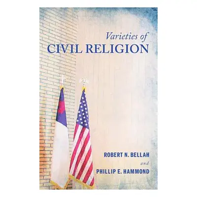 "Varieties of Civil Religion" - "" ("Bellah Robert N.")(Paperback)