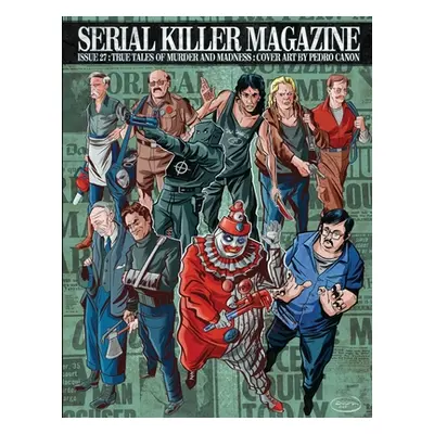 "Serial Killer Magazine Issue 27" - "" ("Gilks James")(Paperback)