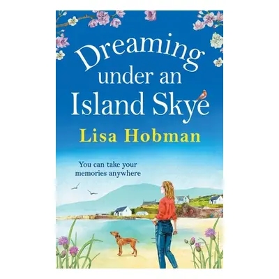 "Dreaming Under An Island Skye" - "" ("Hobman Lisa")(Paperback)