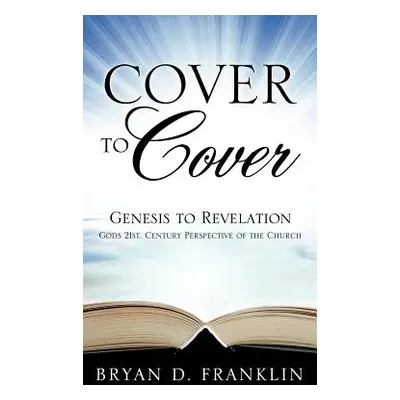 "Cover to Cover" - "" ("Franklin Bryan C.")(Pevná vazba)