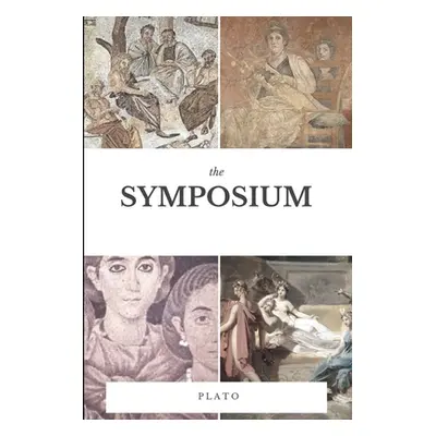 "The Symposium" - "" ("Plato")(Paperback)