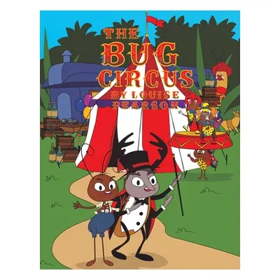 "The Bug Circus" - "" ("Pearson Louise")(Paperback)