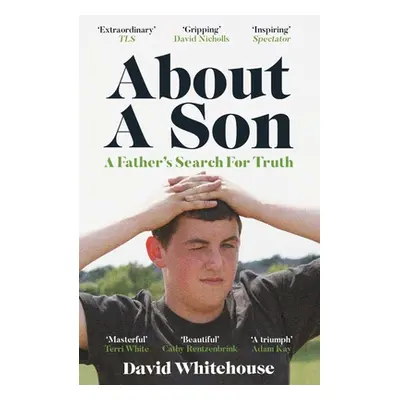 "About a Son: A Murder and a Father's Search for Truth" - "" ("Whitehouse David")(Paperback)