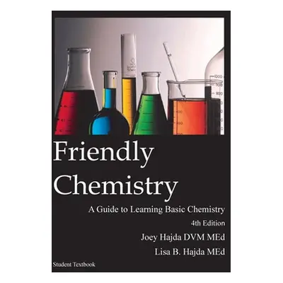 "Friendly Chemistry Student Textbook" - "" ("Hajda Joey a.")(Paperback)