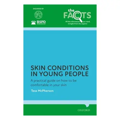 "Skin conditions in young people" - "A practical guide on how to be comfortable in your skin"