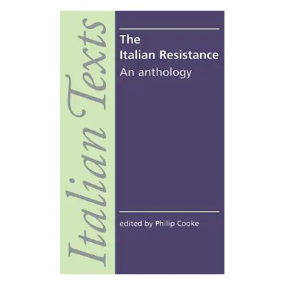 "The Italian Resistance: An Anthology" - "" ("Cooke Philip")(Paperback)