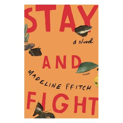 "Stay and Fight" - "" ("Ffitch Madeline")(Paperback)