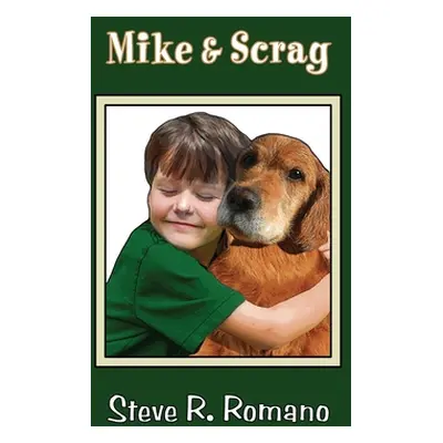 "Mike and Scrag" - "" ("Romano Steve R.")(Pevná vazba)