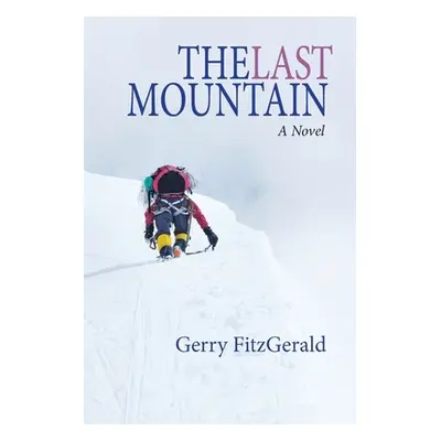 "The Last Mountain" - "" ("Fitzgerald Gerry")(Paperback)