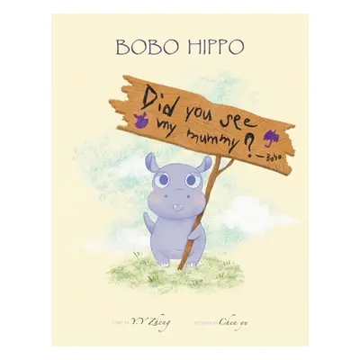 "BoBo Hippo" - "" ("Zhng Y. Y.")(Paperback)