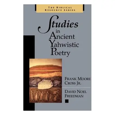 "Studies in Ancient Yahwistic Poetry" - "" ("Cross Frank Moore Jr.")(Paperback)