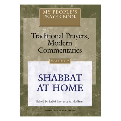 "My People's Prayer Book Vol 7: Shabbat at Home" - "" ("Brettler Marc Zvi")(Pevná vazba)