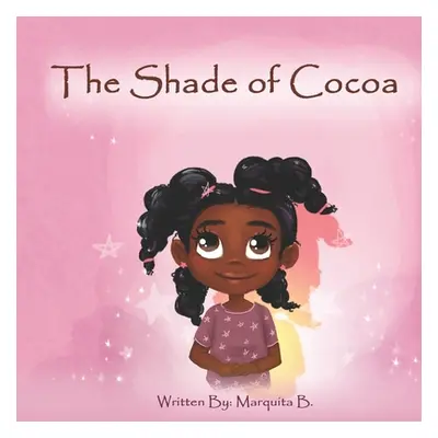 "The Shade of Cocoa" - "" ("Albert Jessica L.")(Paperback)