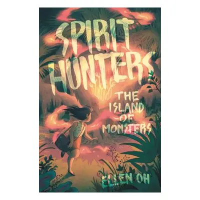 "Spirit Hunters: The Island of Monsters" - "" ("Oh Ellen")(Pevná vazba)