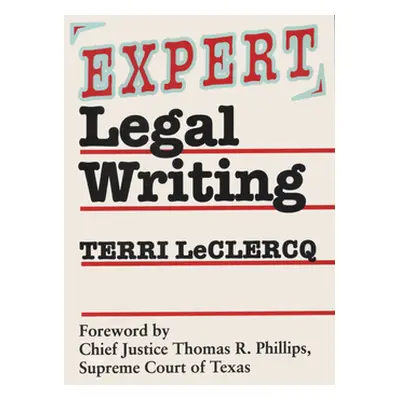 "Expert Legal Writing" - "" ("LeClercq Terri")(Paperback)