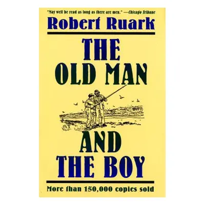 "The Old Man and the Boy" - "" ("Ruark Robert")(Paperback)